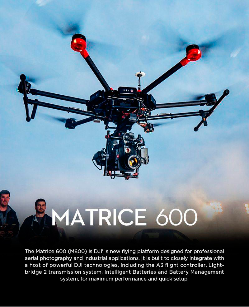 DJI s All New Heavy Lift Drone Matrice 600 Unveiled Advexure