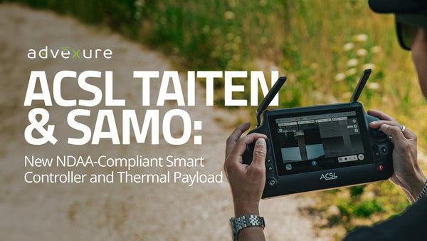 ACSL TAITEN & SAMO: New NDAA-Compliant Smart Controller and Thermal Payload