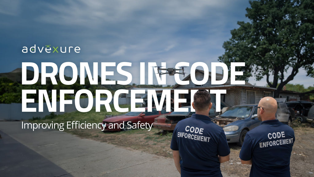 Drones in Code Enforcement | Advexure