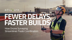 Fewer Delays, Faster Builds: How Drone Surveying Streamlines Trade Coordination on Construction Sites