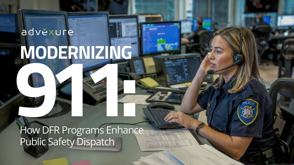Modernizing 911: How DFR Programs Enhance Public Safety Dispatch