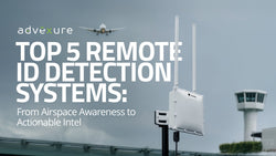 Top 5 Remote ID Detection Systems: From Airspace Awareness to Actionable Intel