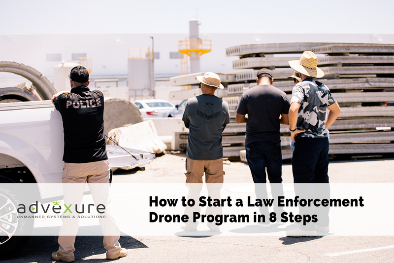 How to Create a Law Enforcement Drone Program in 8 Steps